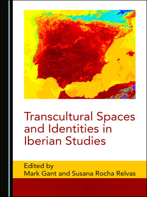 cover image of Transcultural Spaces and Identities in Iberian Studies